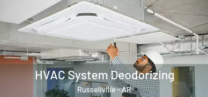  HVAC System Deodorizing Russellville - AR